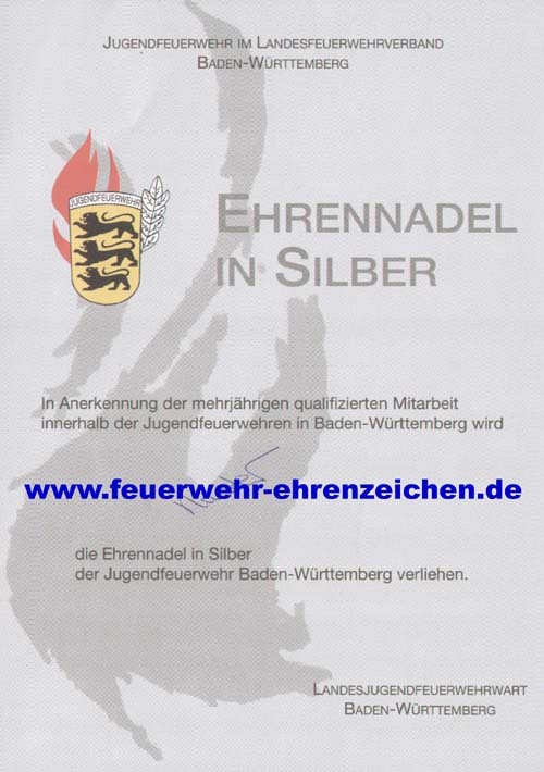 JUGENDFEUERWEHR IM LANDESFEUERWEHRVERBAND BADEN-WÜRTTEMBERG / EHRENNADEL IN SILBER / In Anerkennung der mehrjährigen qualifizierten Mitarbeit innerhalb der Jugendfeuerwehr in Baden-Württemberg wird xxx die Ehrennadel in Silber der Jugendfeuerwehr Baden-Württemberg verliehen.