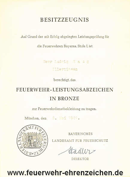 BESITZZEUGNIS / Auf Grund der mit Erfolg abgelegten Leistungsprüfung für die Feuerwehren Bayerns, Stufe I, ist Herr Ludwig Haug / Illertissen / berechtigt, das FEUERWEHR-LEISTUNGSABZEICHEN IN BRONZE zur Feuerwehrdienstbekleidung zu tragen.