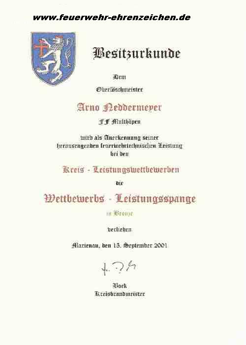 Besitzurkunde / Dem Oberlöschmeister Arno Neddermeyer / FF Multhöpen / wird als Anerkennung seiner herausragenden feuerwehrtechnischen Leistung bei den Kreis - Leistungswettbewerben die Wettbewerbs - Leistungsspange in Bronze verliehen